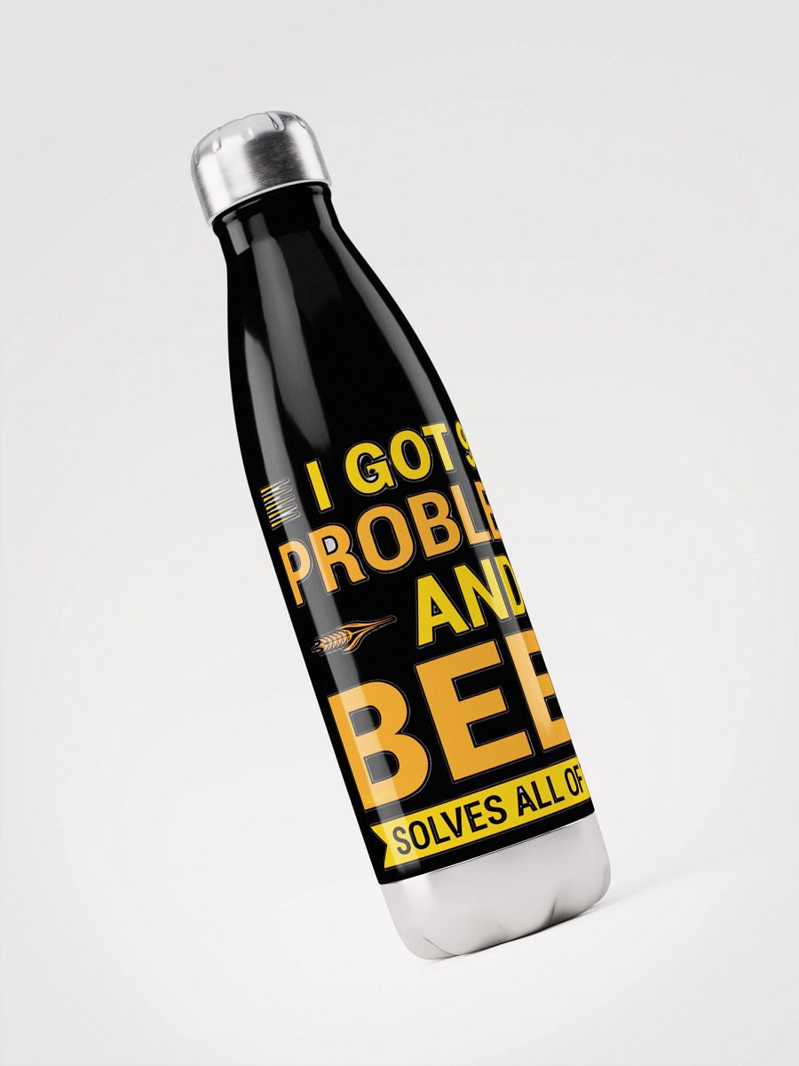 I GOT 99 PROBLEMS AND BEER SOLVES ALL OF THEM product image (6)