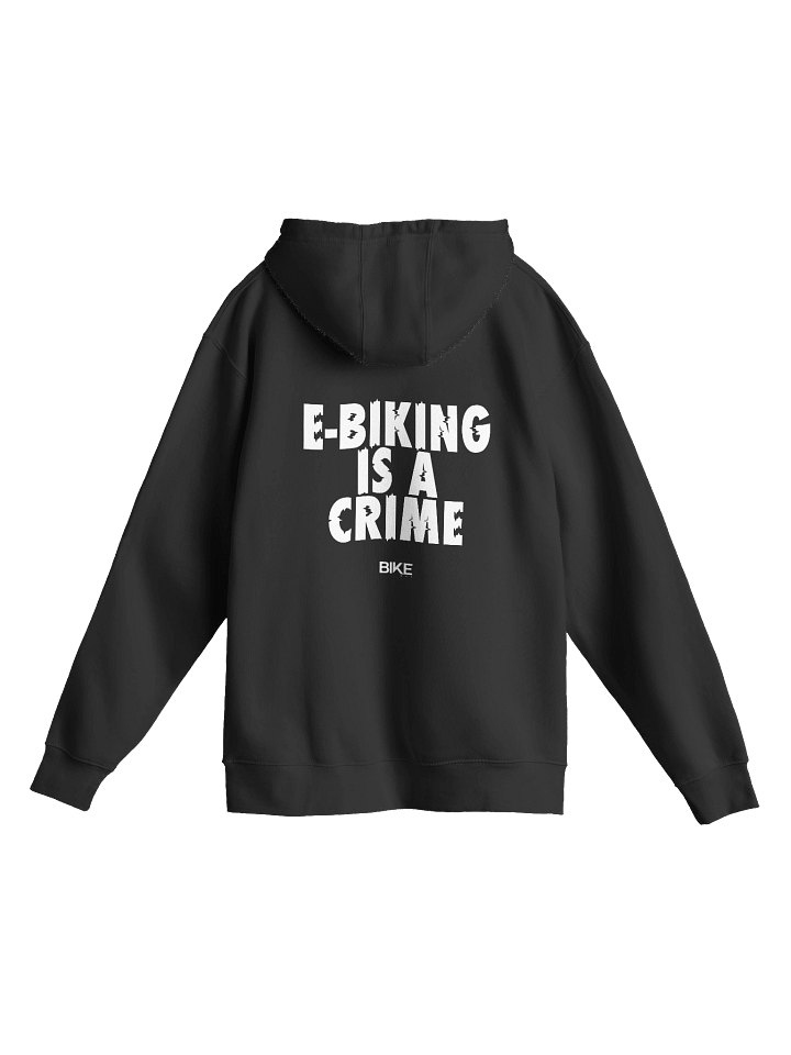 E-Biking Is A Crime Hoodie (White Logo) product image (1)