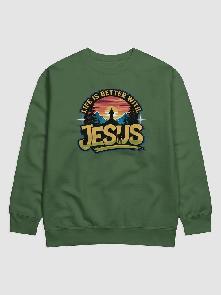 Divine Sunrise Life is better with Jesus Sweatshirt product image (1)