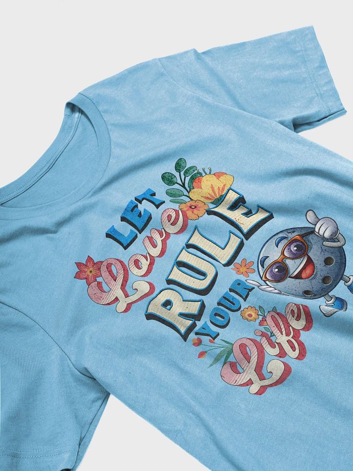 Let Love Rule Your Life Bowling T-Shirt product image (38)