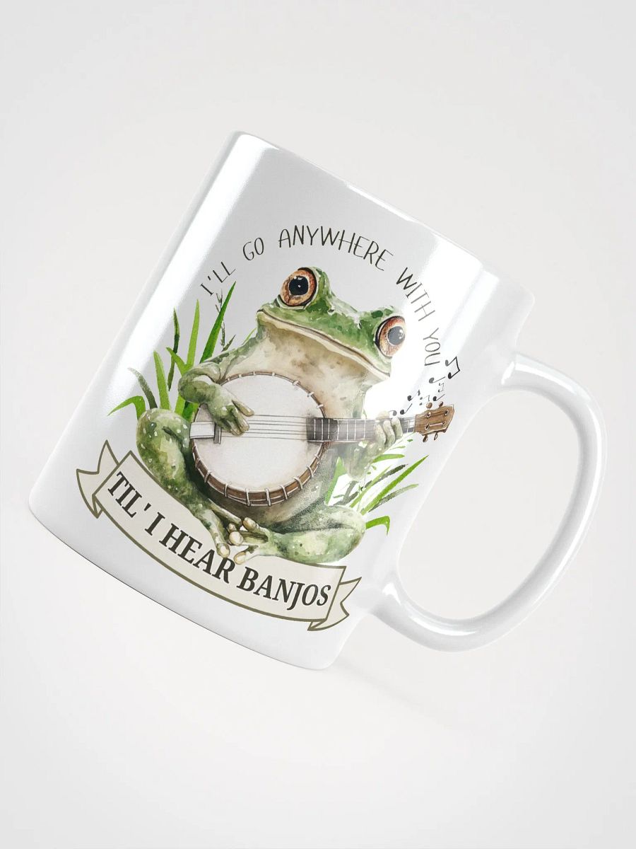 Funny Frog Banjo Mug – I'll Go Anywhere With You Til I Hear Banjos product image (10)