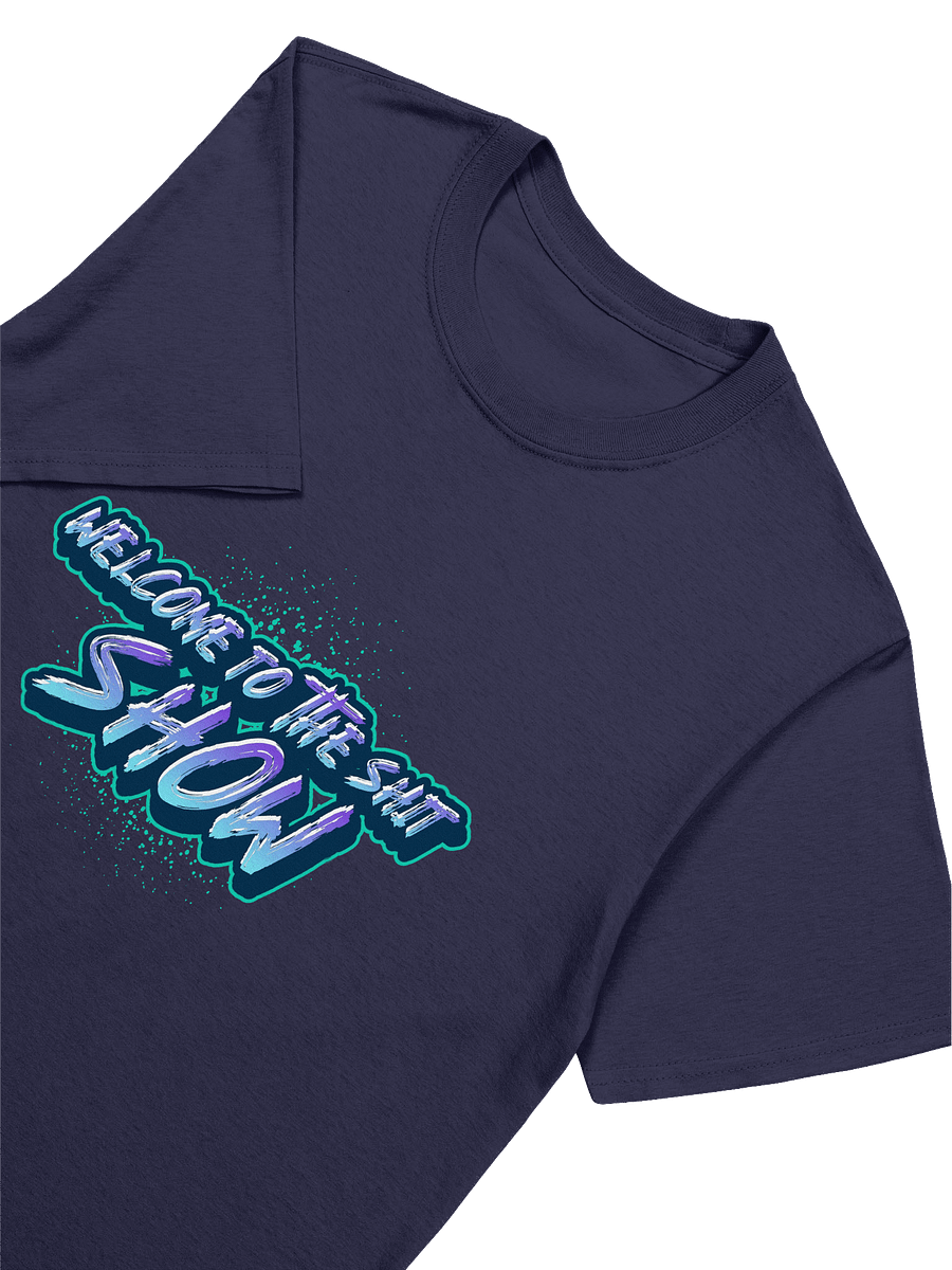 Welcome to the Shit Show Graffiti T-Shirt product image (19)