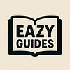 Eazy Guides