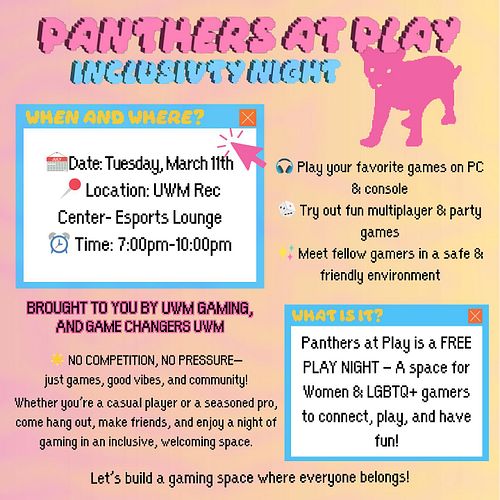 🎮💜 Panthers At Play: Free Play Night! 💜🎮

A night just for women & LGBTQ+ gamers to connect, play, and vibe—no competition, n...