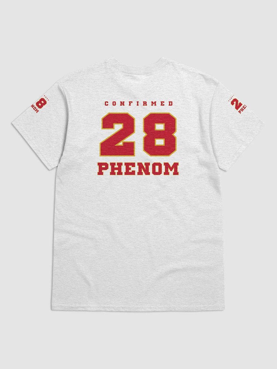 Phenom 28 Confirmed T-Shirt product image (17)