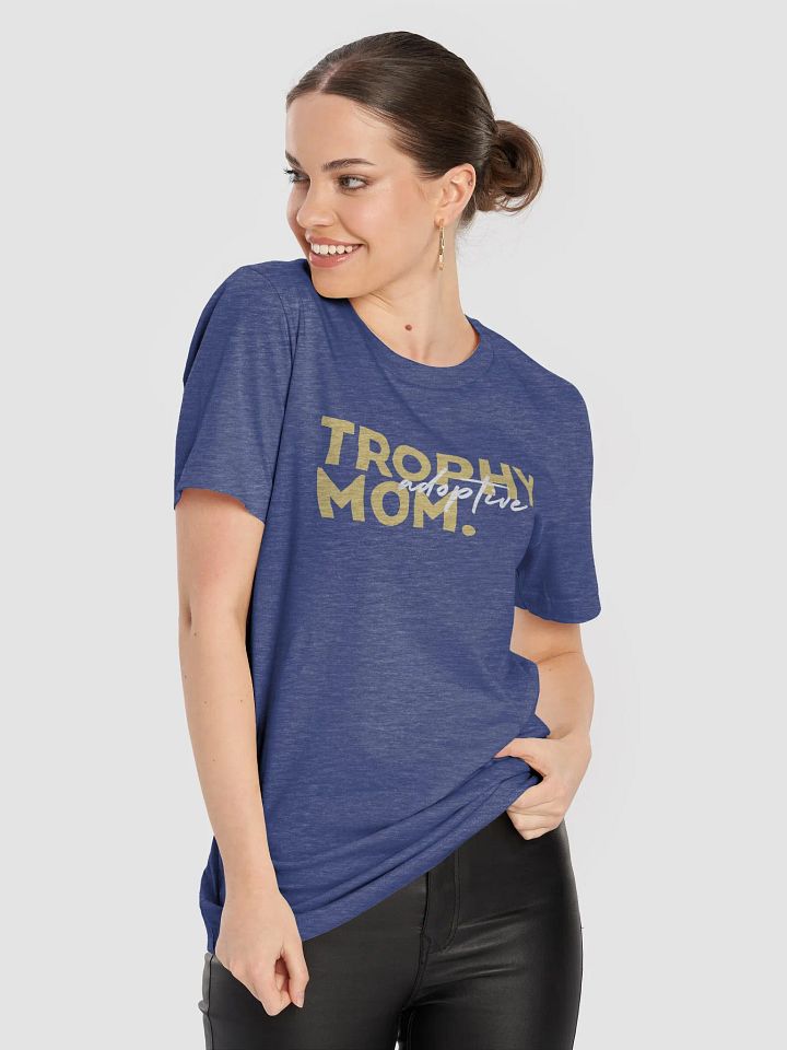 Trophy Adoptive Mom T-Shirt product image (6)