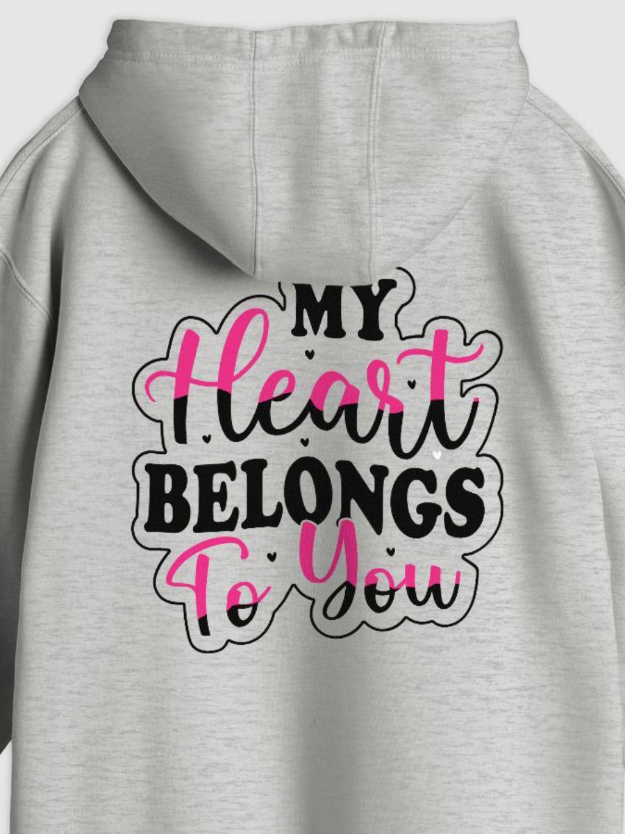 My Heart Belongs To You Pullover Hoodie (Back Only, Black Text) product image (2)