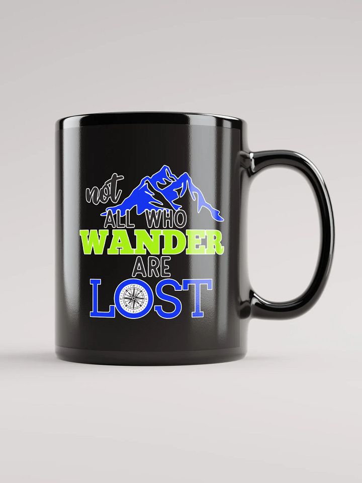 Not All Who Wander Are Lost v2 Black Coffee Mug product image (2)