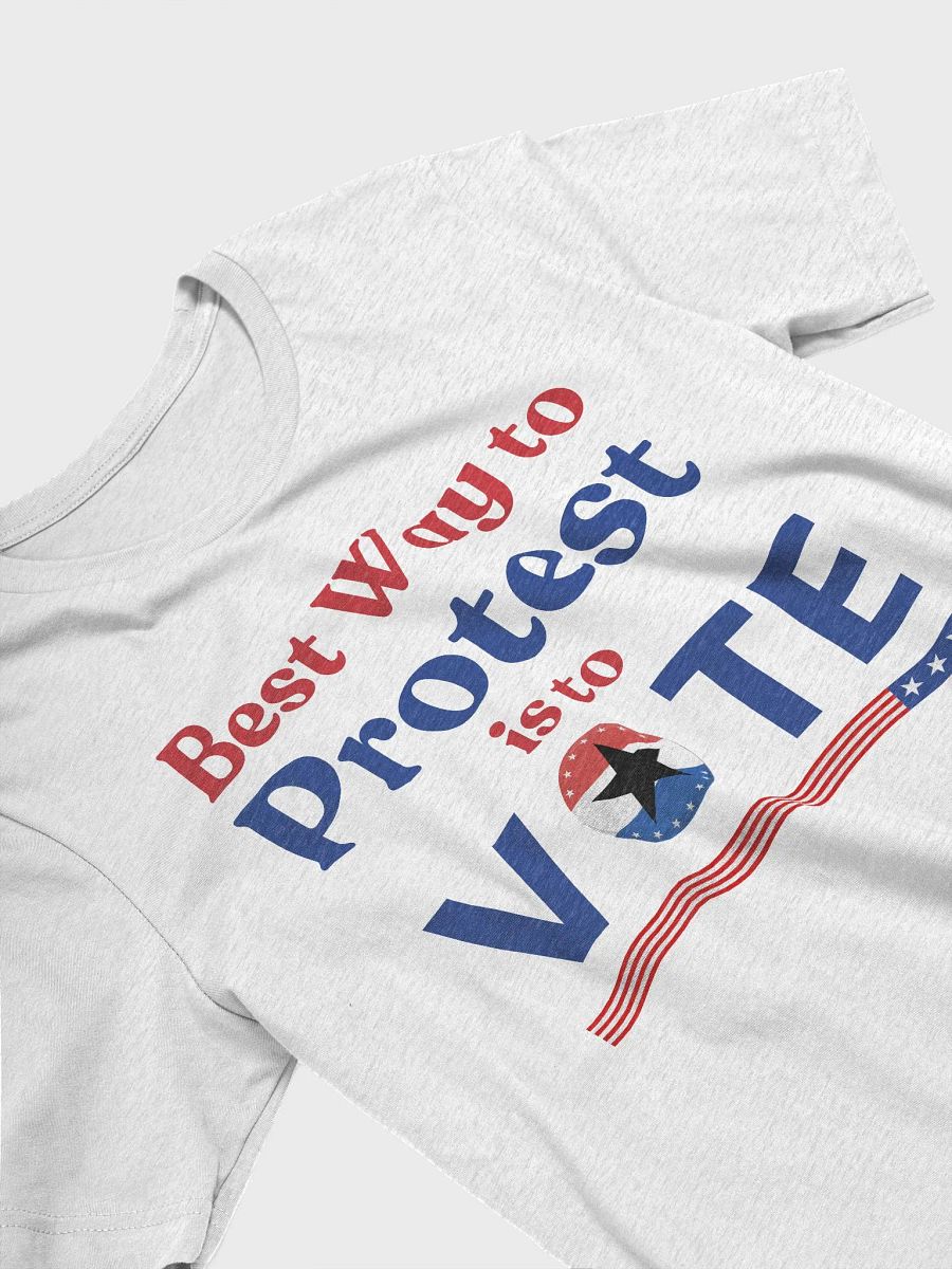 Best Way To Protest Is To Vote T-Shirt | Political Election Statement Tee product image (6)