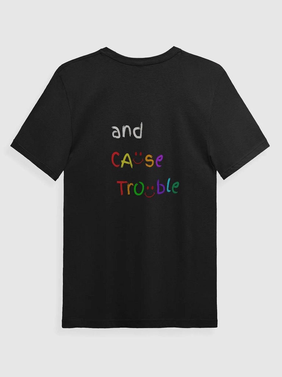 I'm Here To... Tee product image (2)