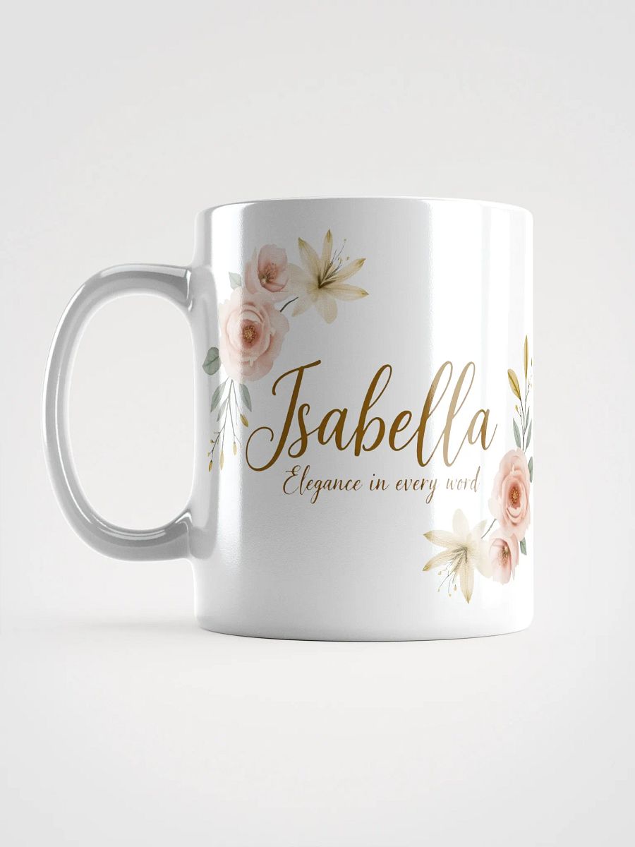 Isabella Mug: Elegance in Every Word – A Perfect Personalized Gift product image (6)