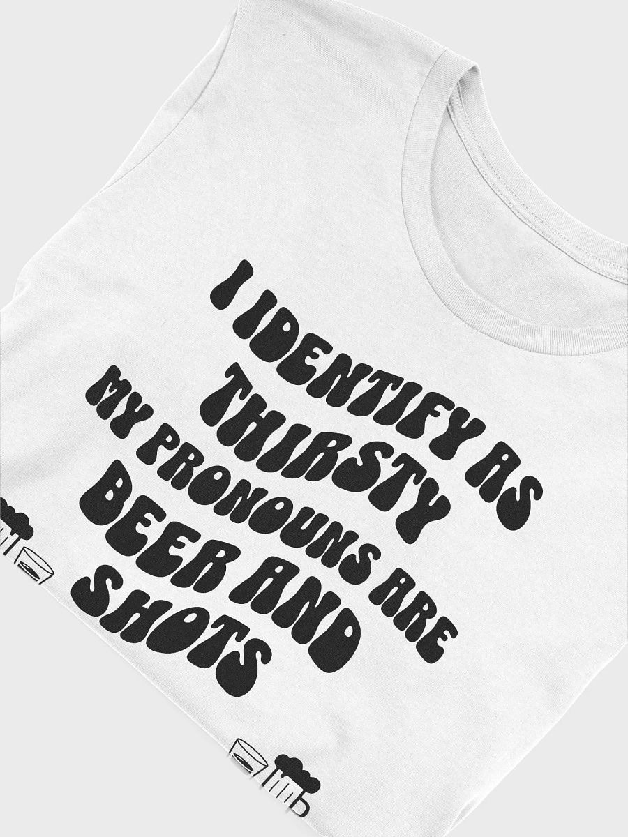 I Identify as Thirsty Graphic Tee product image (6)