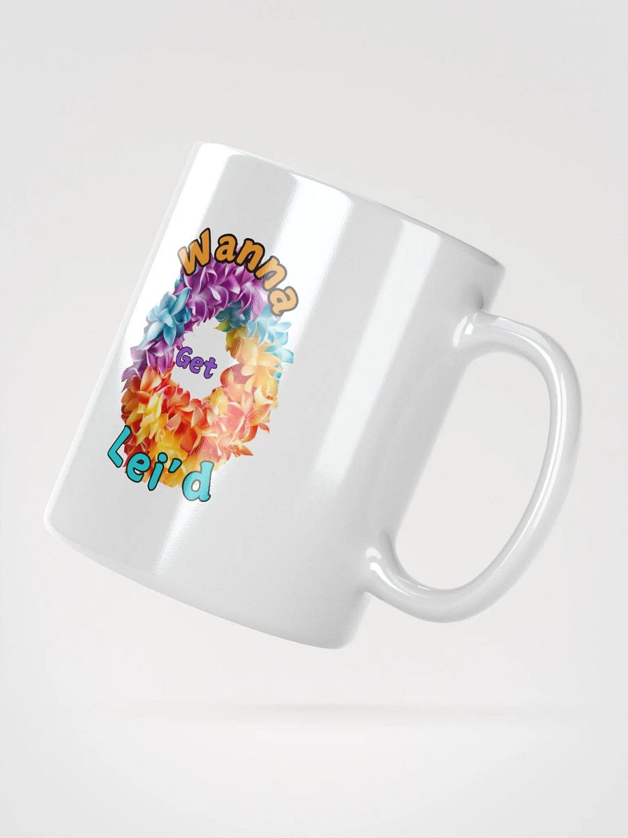 Wanna Get Lei'd White Glossy Mug product image (6)