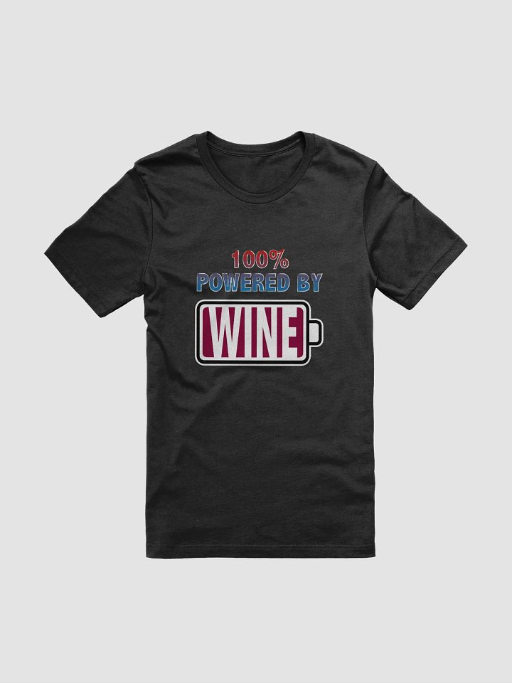 100% Powered by Wine T-Shirt product image (1)