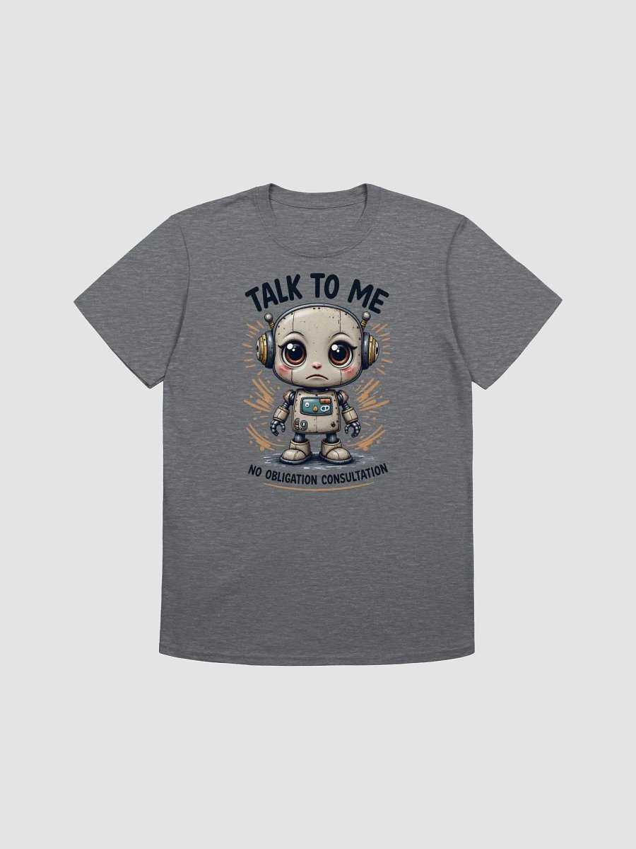 Sad Lonely Robot Consultation T-Shirt product image (2)