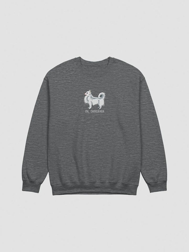 Oh, Chihuahua Sweatshirt (Embroidered) of a Longhaired Chihuahua(White) product image (10)