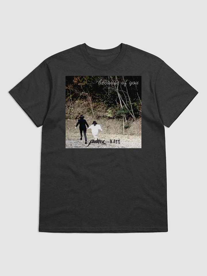 Because Of You Single Art T-shirt product image (1)