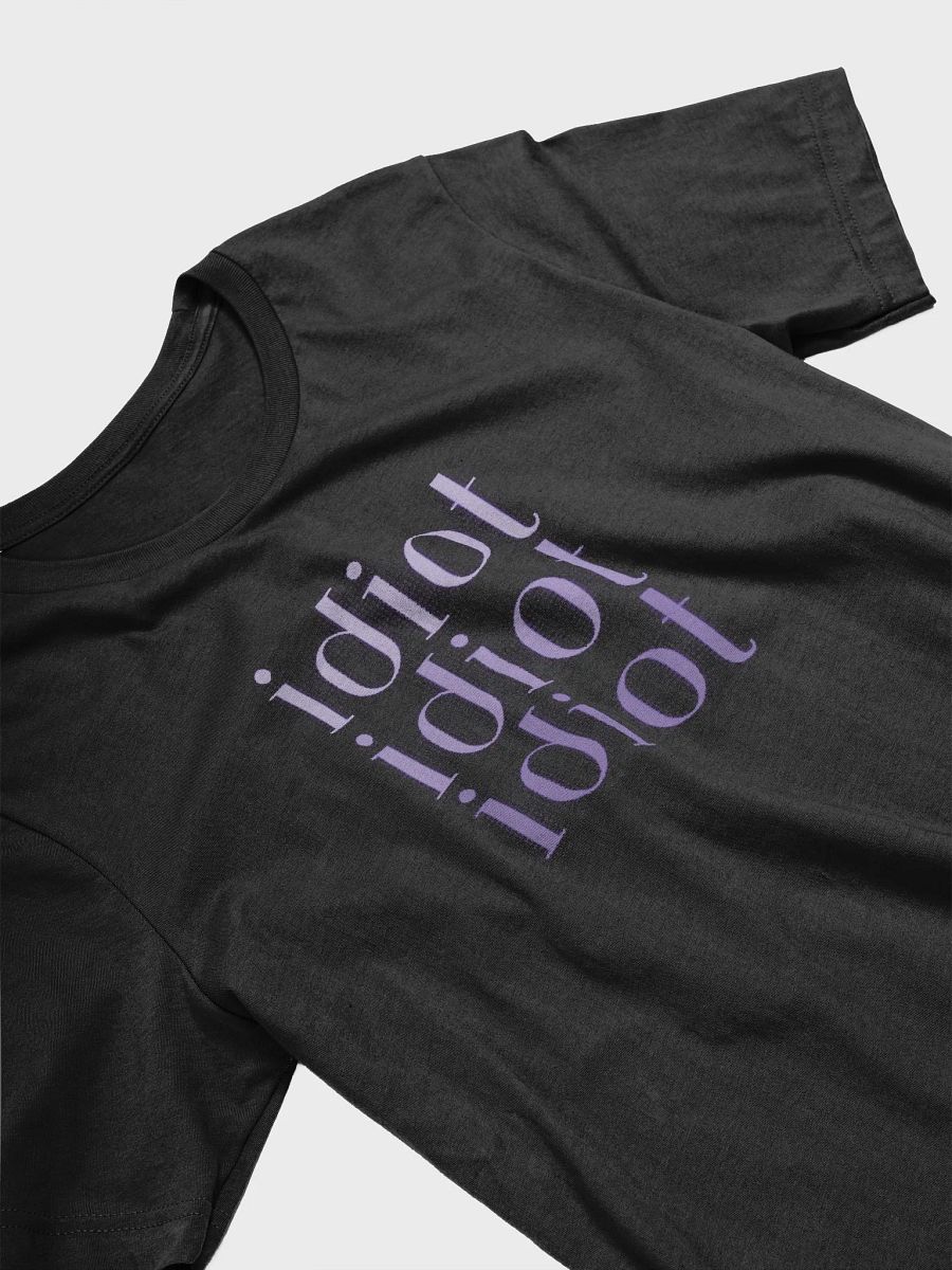 unisex Idiot T-Shirt product image (3)