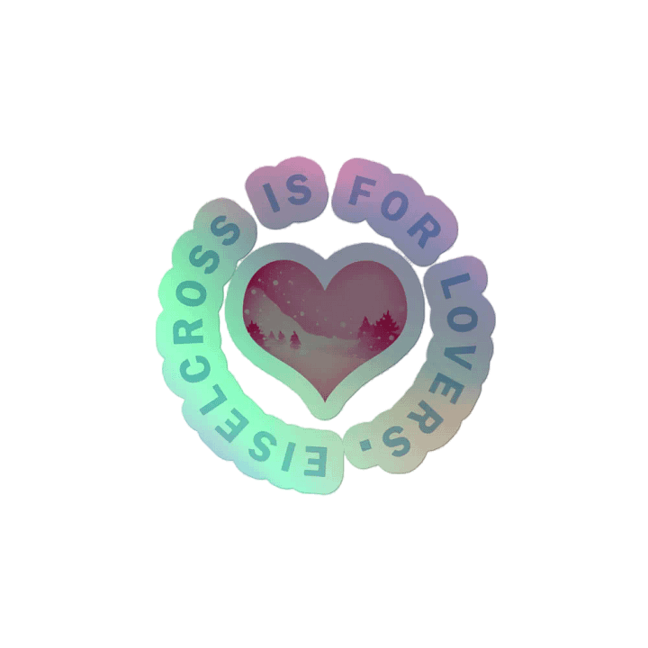Eiselcross Is For Lovers - Holo Sticker product image (2)