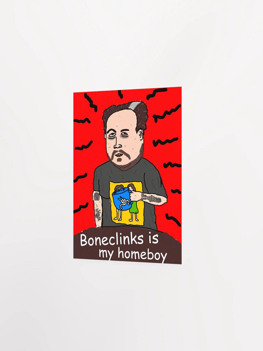 Boneclinks is my homeboy product image (2)