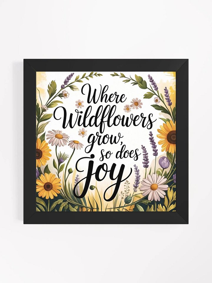 Joyful Wildflower Quote Framed Poster product image (11)