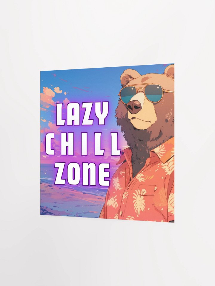Lazy Chill Zone Bear Poster product image (10)