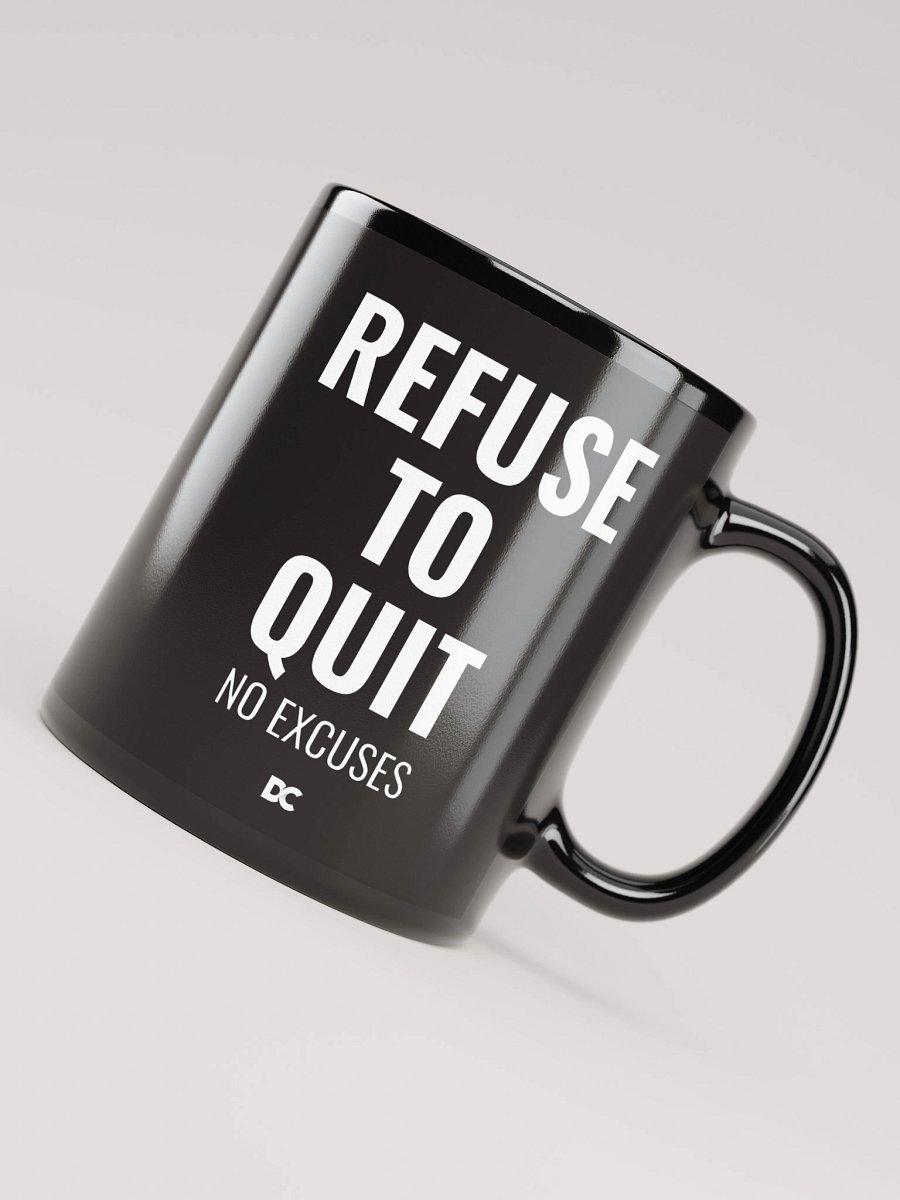 REFUSE TO QUIT - Mug product image (7)