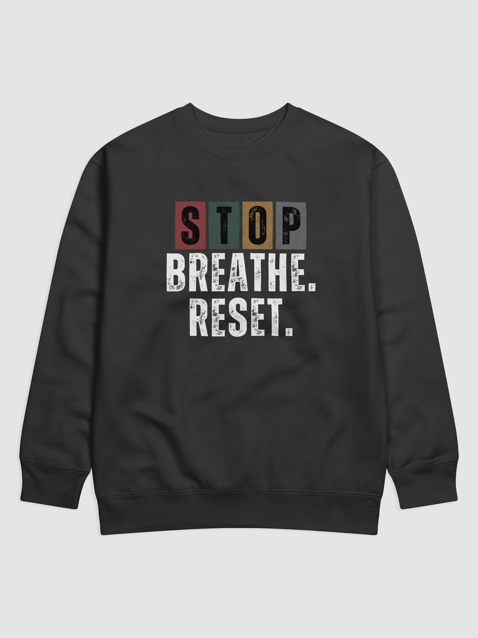 STOP BREATHE. RESET. Premium Sweatshirt product image (2)