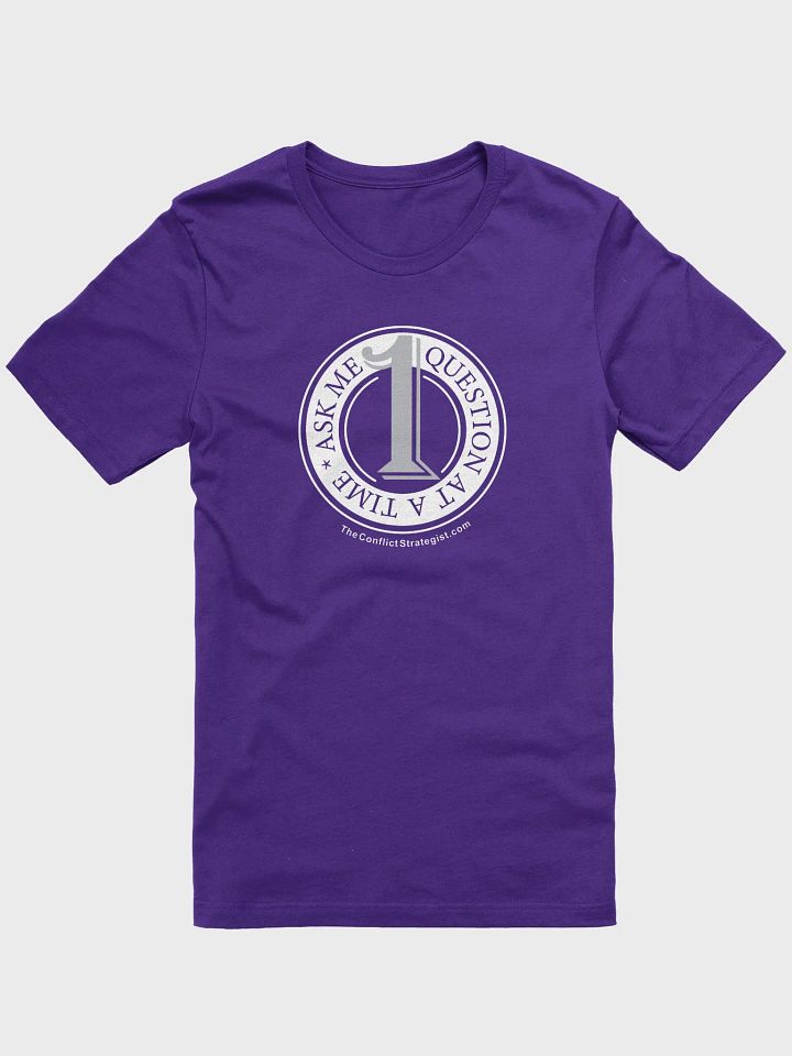 Ask Me One Question - Unisex T Shirt - 6 Colors product image (2)