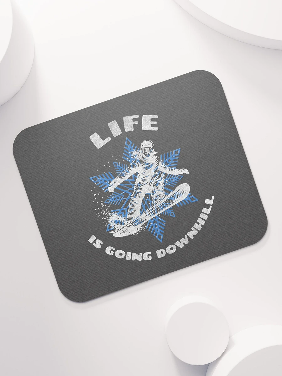 Life Is Going Downhill Mousepad product image (7)