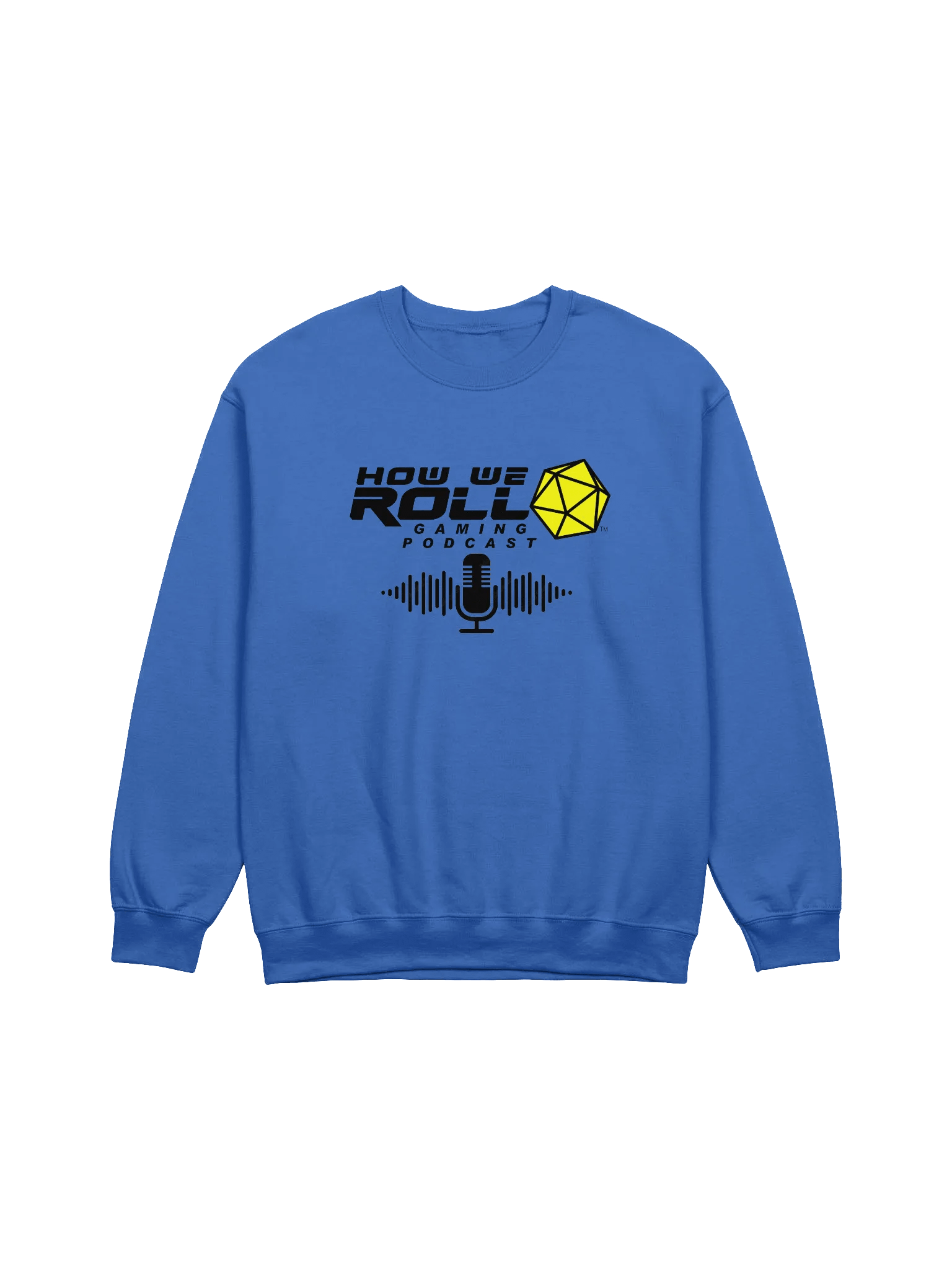 How We Roll Gaming Podcast Sweatshirt product image (1)