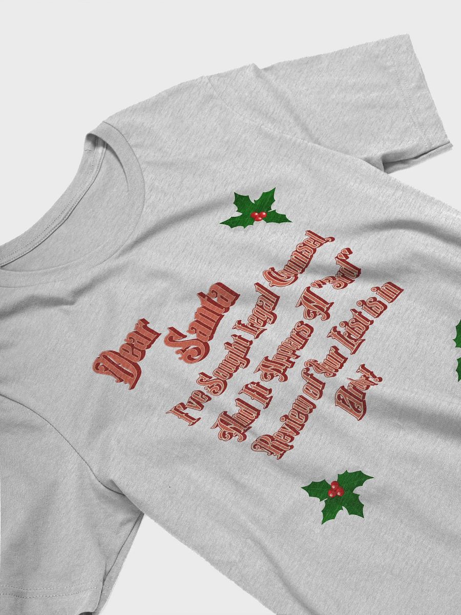 Dear Santa, I Sought Legal Counsel T-shirt product image (11)