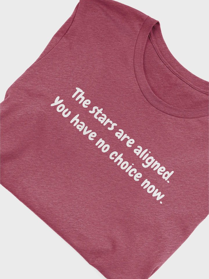 The stars are aligned tshirt product image (2)