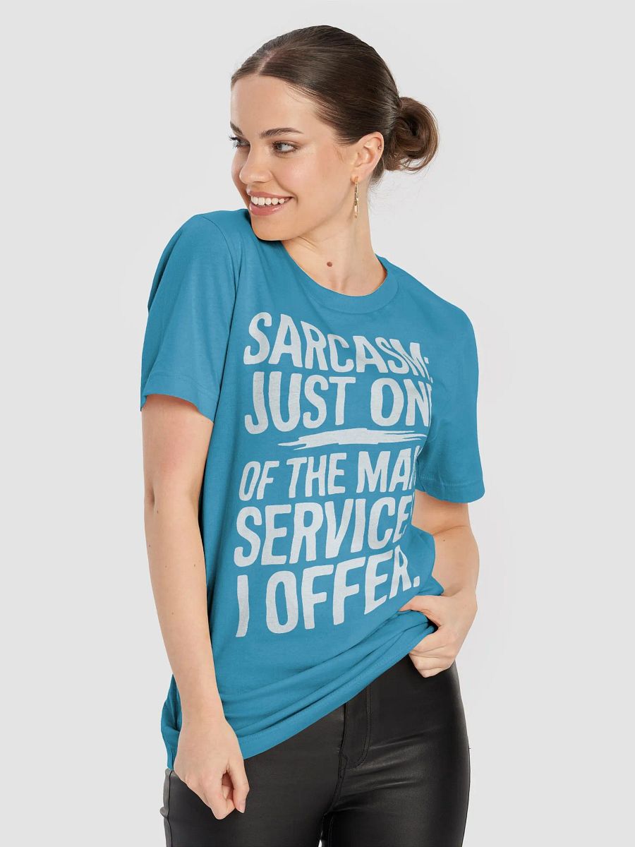 Sarcasm Services T-Shirt product image (9)