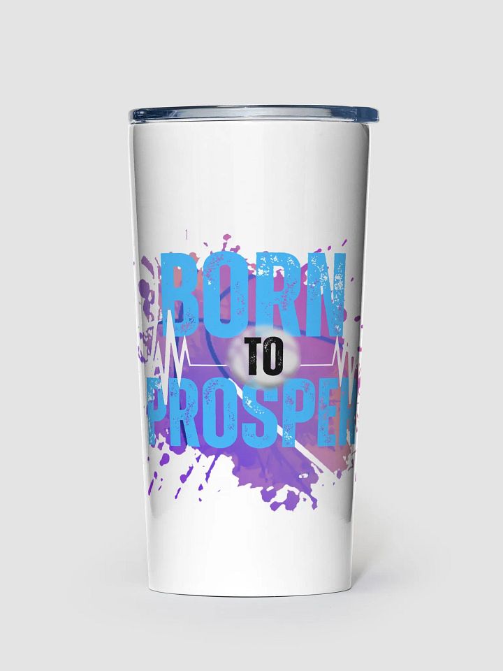 Dynamic Born to Prosper Tumbler product image (1)