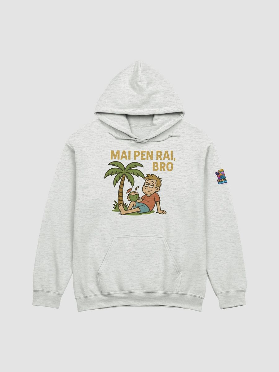 Mai Pen Rai, Bro Hoodie product image (4)