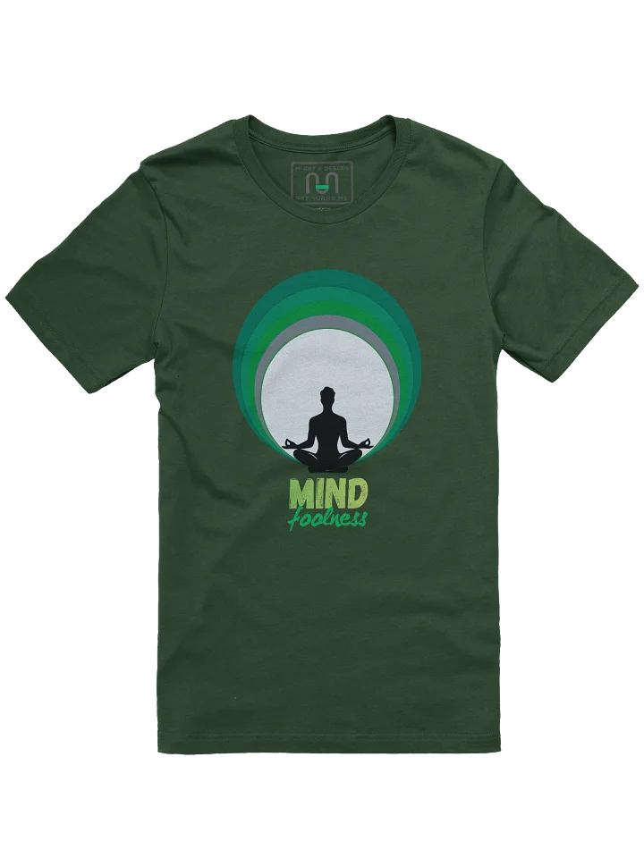 MIND Foolness Tee – Center Your Chaos - ReadMyLips Design product image (1)