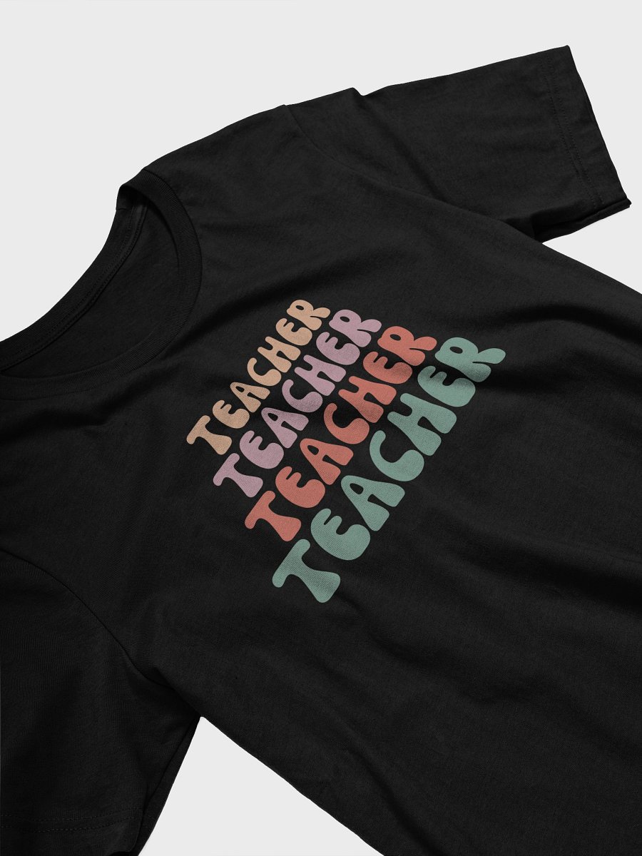 Vibrant Teacher Stack Tee product image (3)