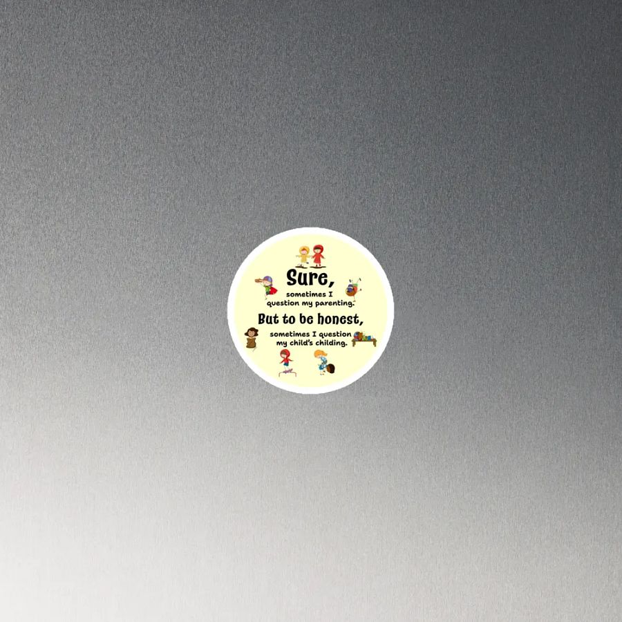 Sometimes I question my parenting - Magnet product image (4)