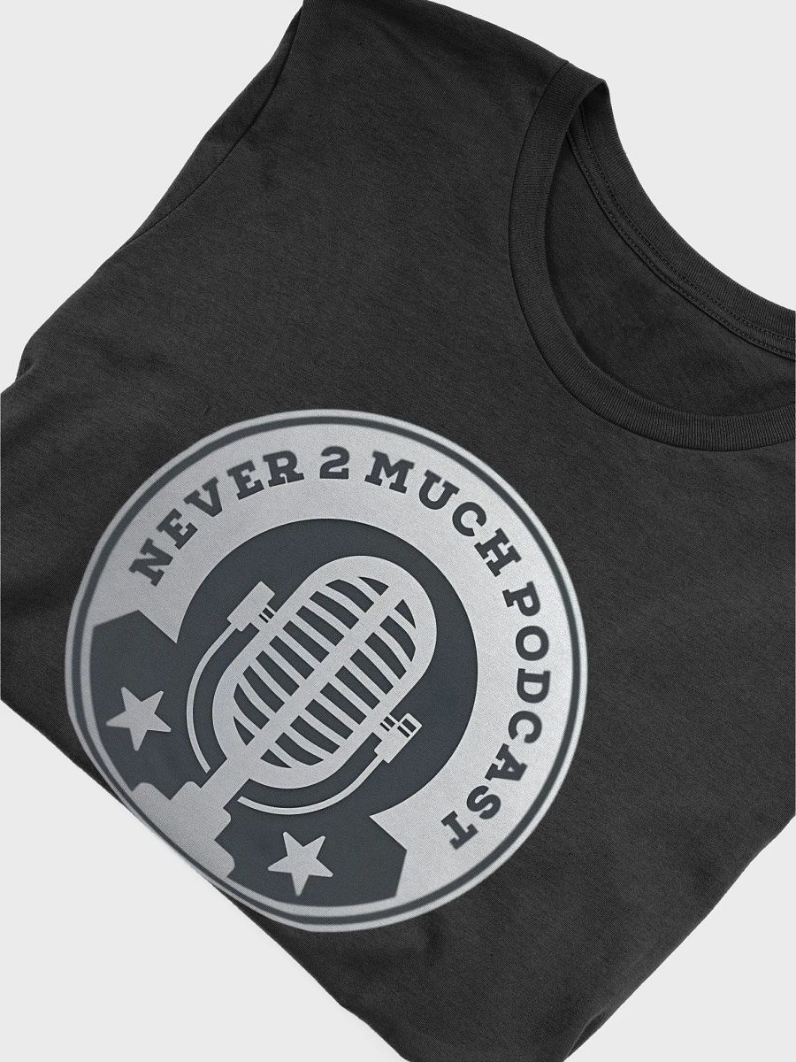 Vintage Mic Never 2 Much Podcast T-Shirt product image (5)