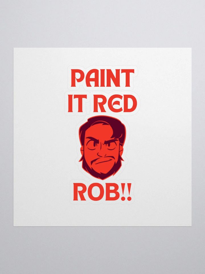 'Paint it Red, Rob!!' Kiss Cut Stickers product image (3)