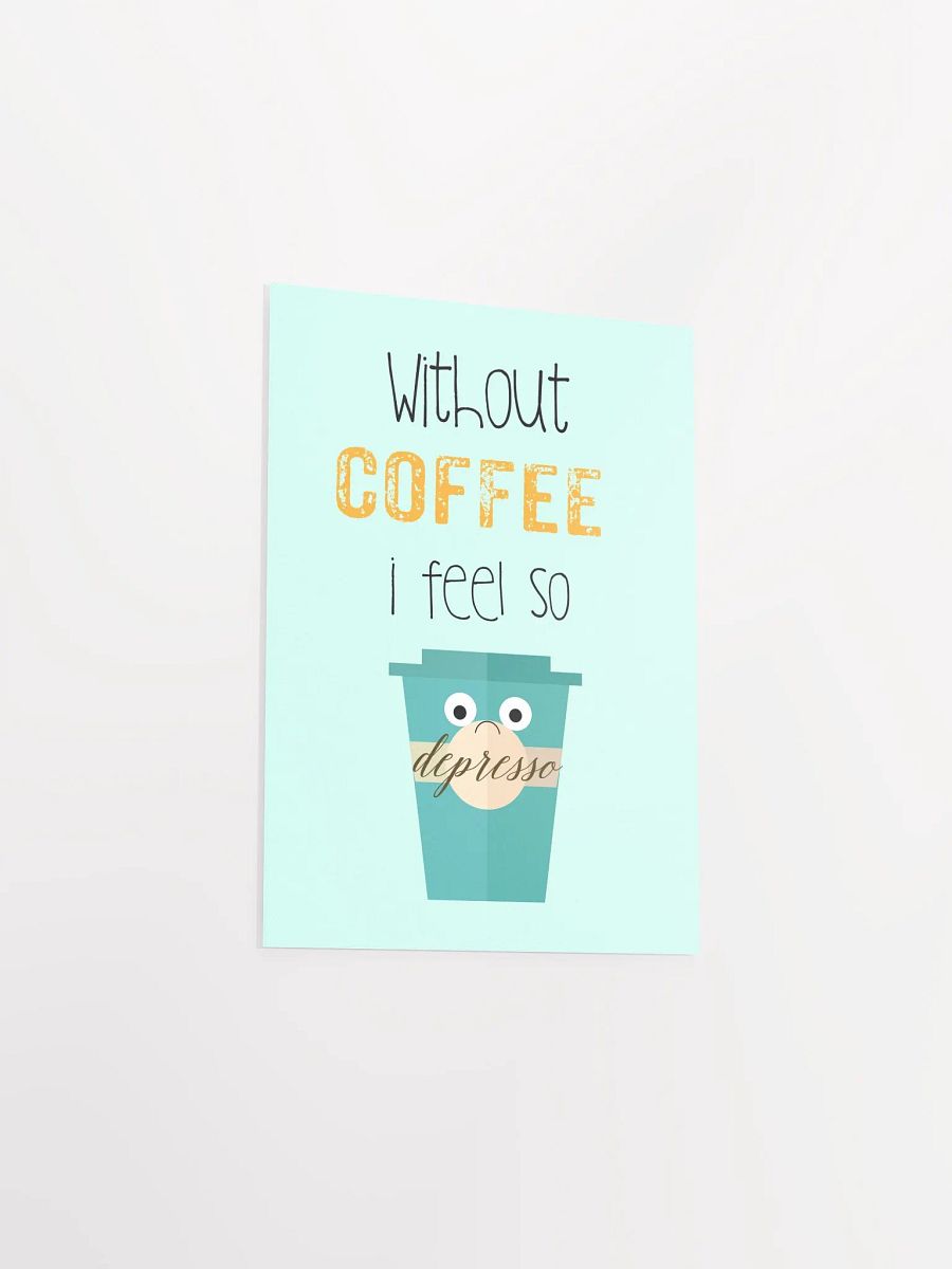 Depresso Coffee Cup Poster product image (2)