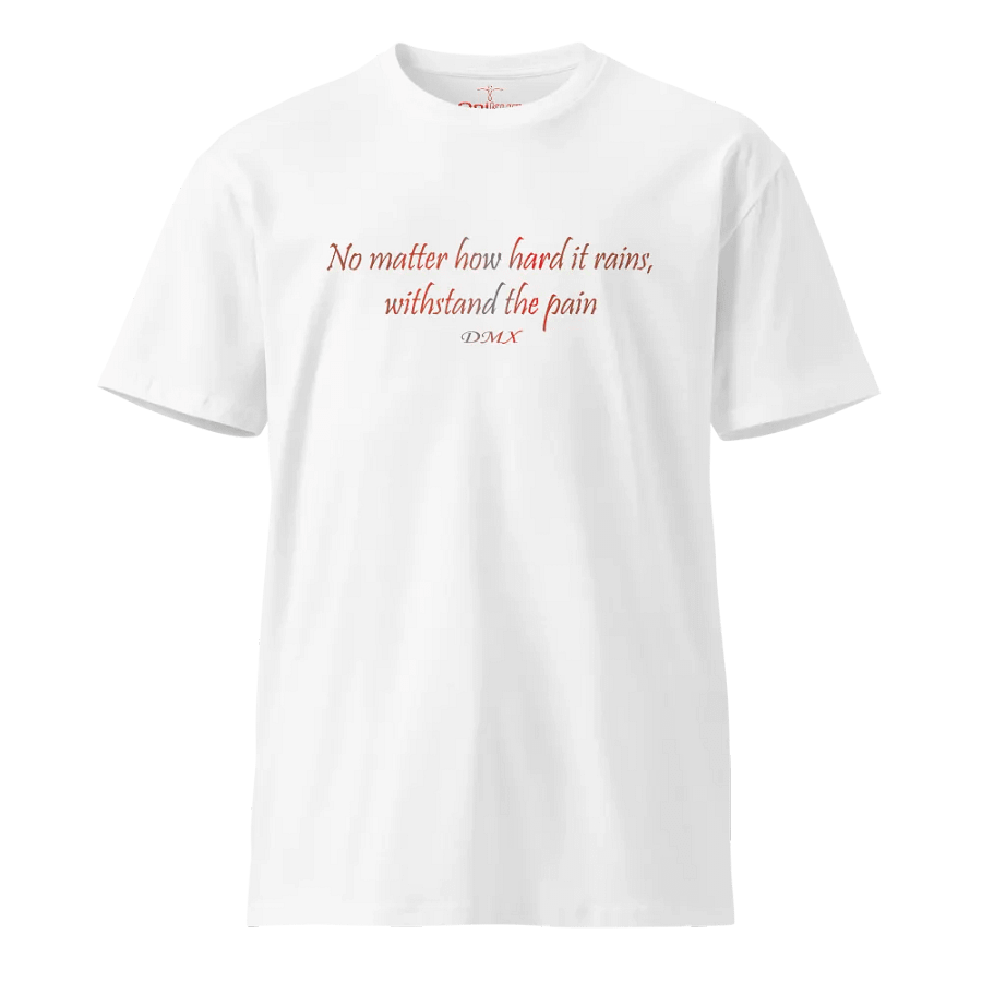 Withstand The Pain - DMX - Unisex Premium T-Shirt product image (2)