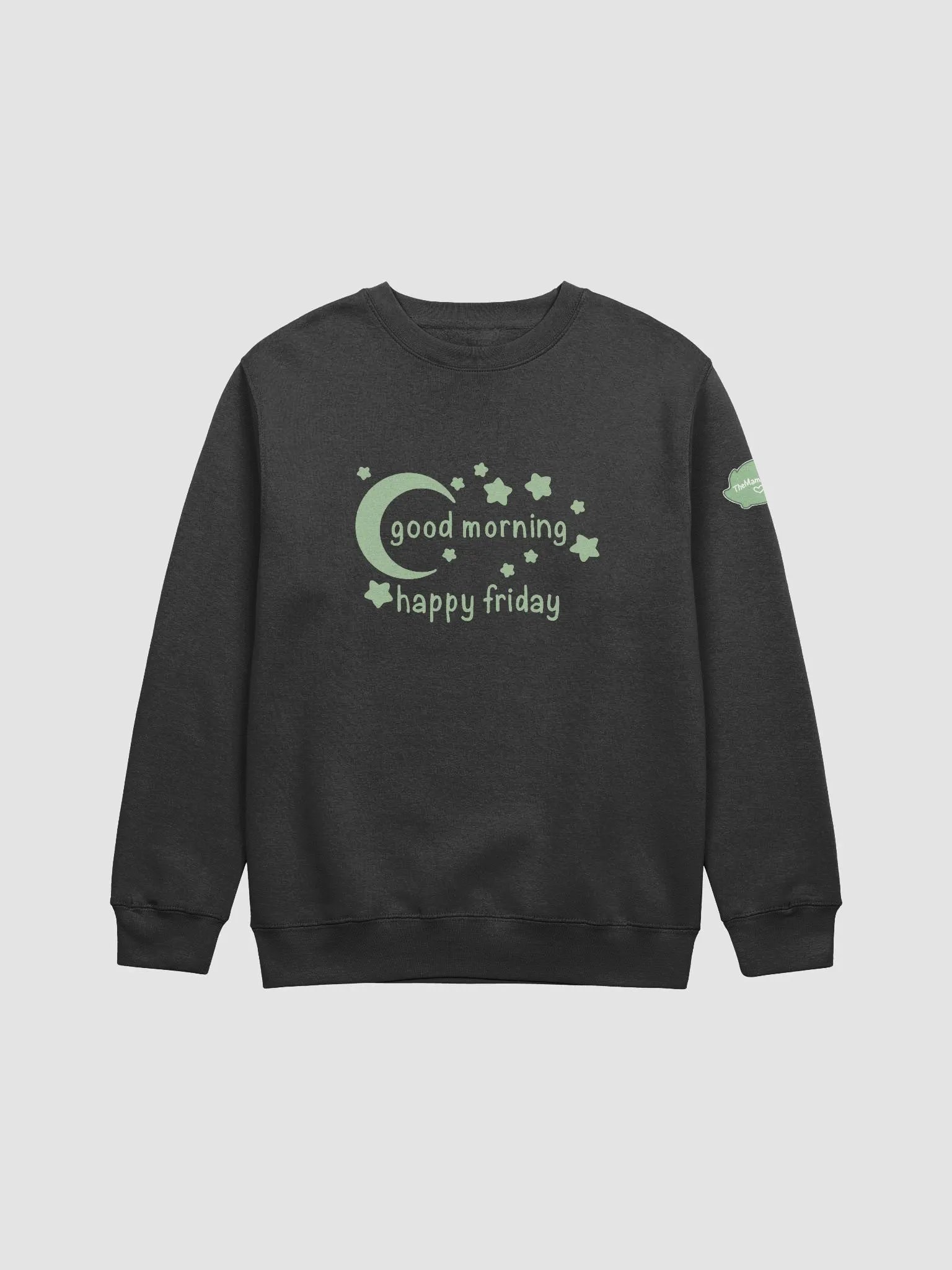 "Good Morning Happy Friday" Sweatshirt product image (1)