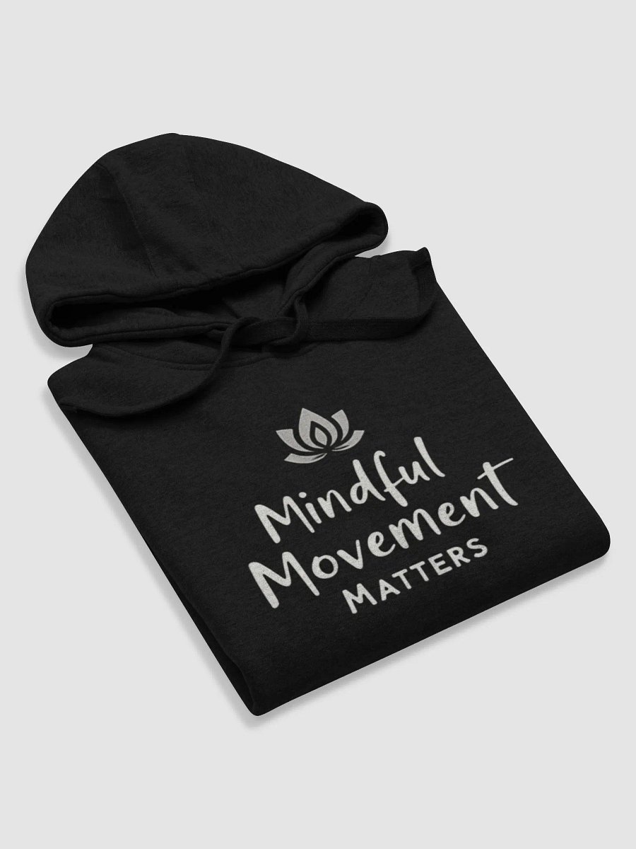 Embody the Power of Mindfulness: 'Mindful Movement Matters' Hoodie - Elevate Your Yoga Practice and Transform Your Life with Every Breath product image (5)