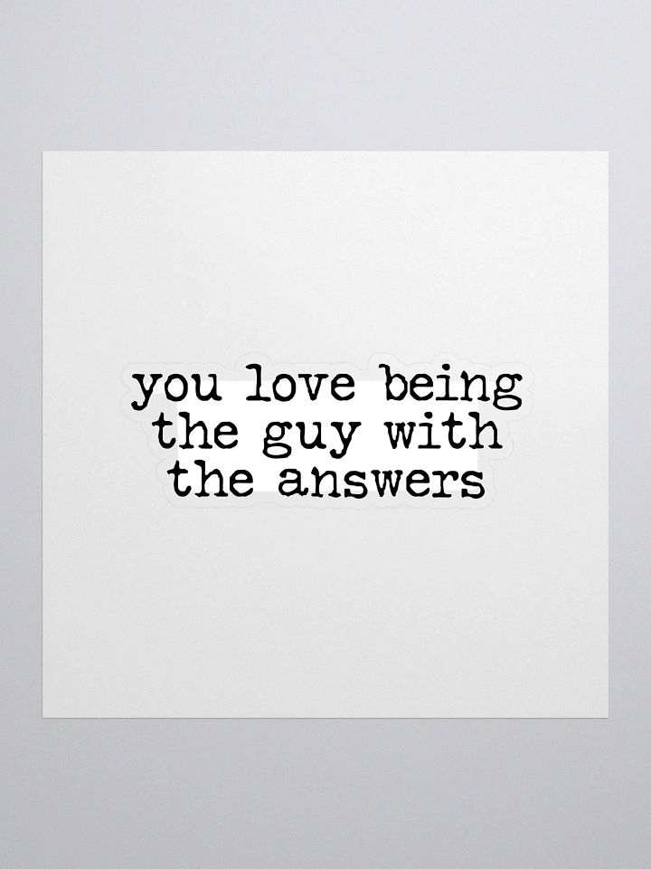 Guy With the Answers Buddie Quote Sticker product image (1)