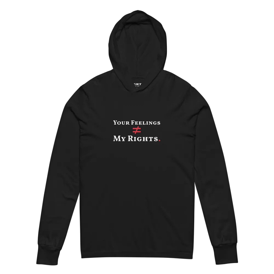 Your Feelings ≠ My Rights. Hoodie Tee product image (2)