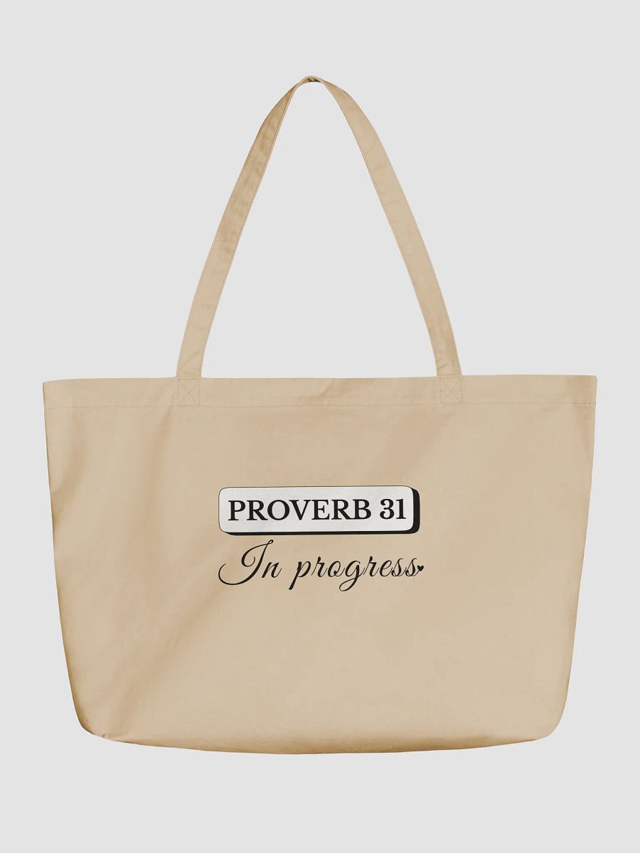 Proverb 31 in Progress, Organic Tote Bag product image (2)