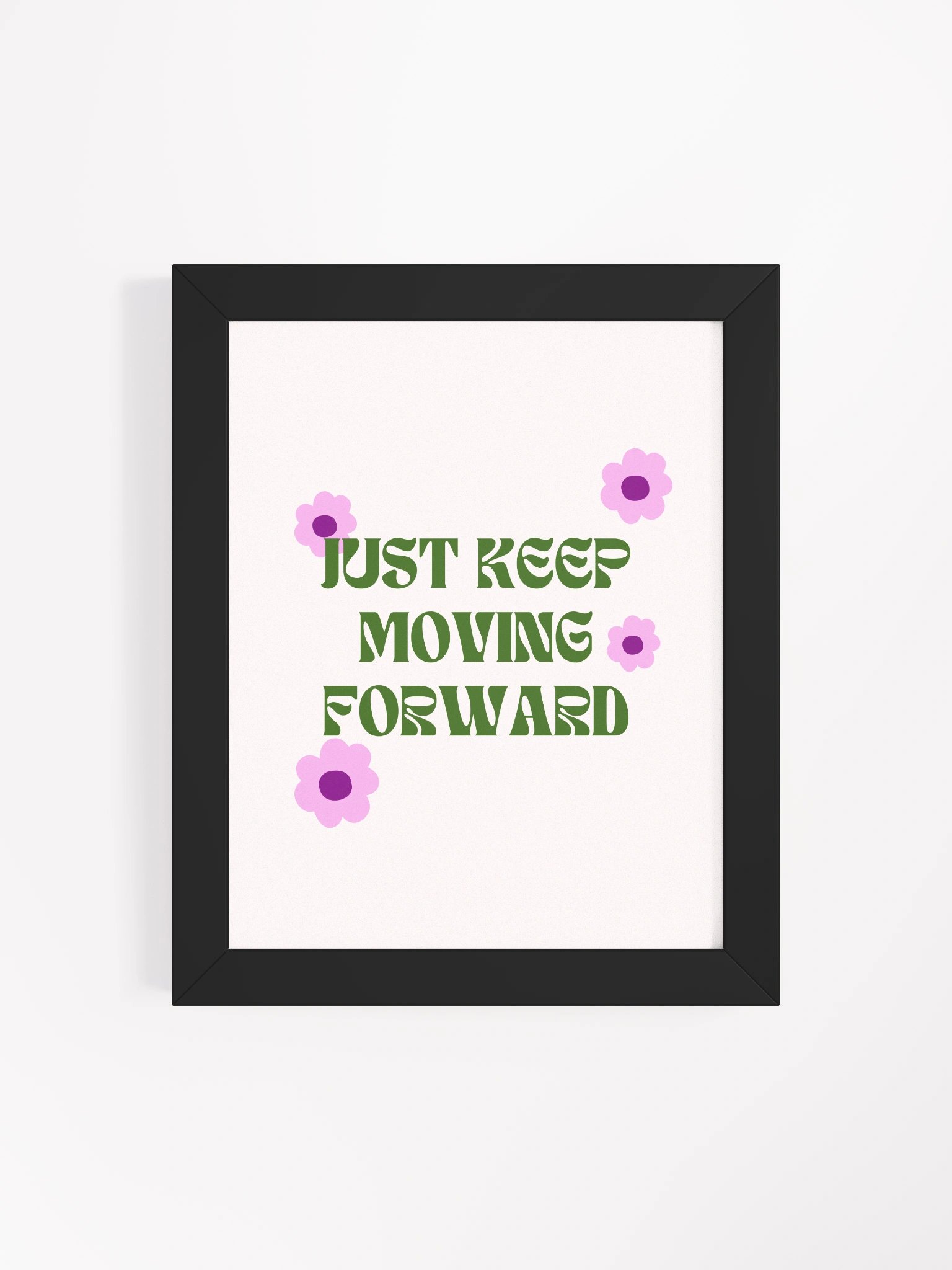 Just Keep Moving Forward Framed Poster product image (4)