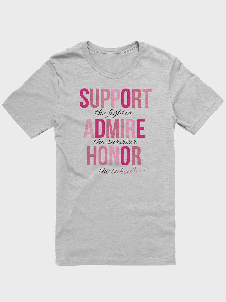 SUPPORT. ADMIRE. HONOR. Awareness T-Shirt product image (1)